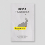 Reisetagebuch Lanzarote